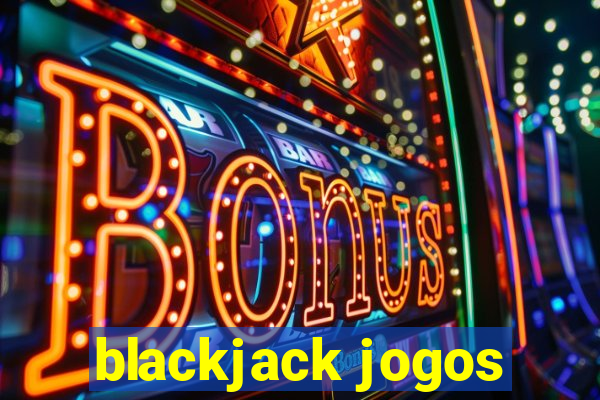 blackjack jogos