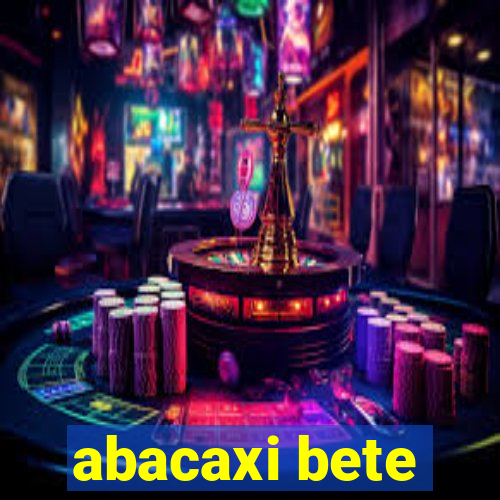 abacaxi bete