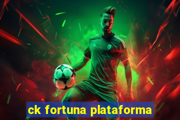 ck fortuna plataforma