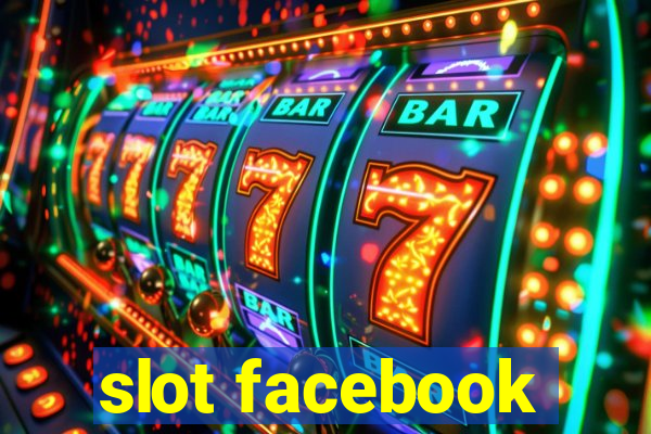 slot facebook