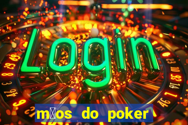 m茫os do poker texas holdem