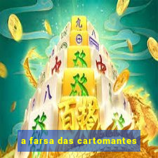 a farsa das cartomantes