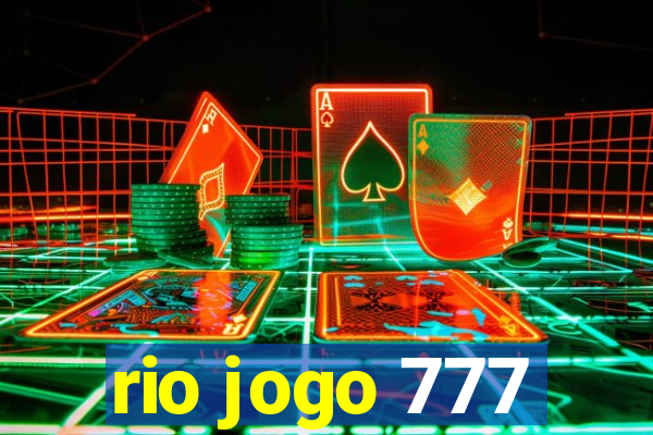 rio jogo 777