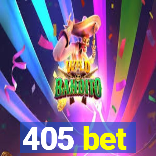 405 bet