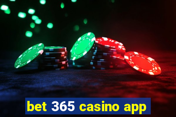 bet 365 casino app