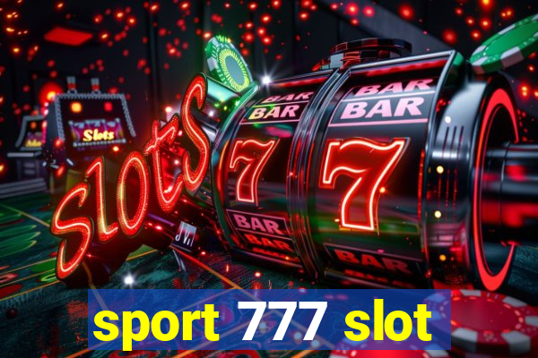 sport 777 slot