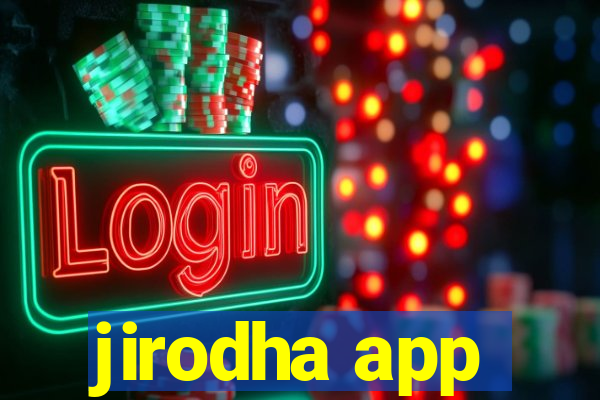 jirodha app