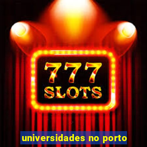 universidades no porto