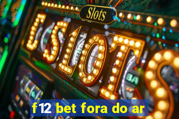 f12 bet fora do ar