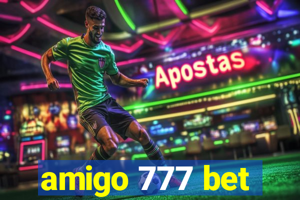 amigo 777 bet