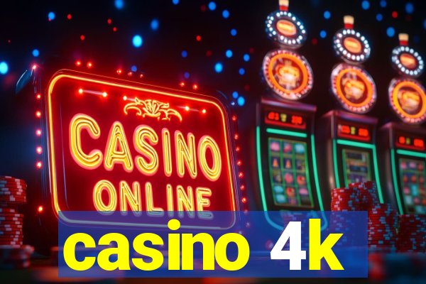 casino 4k