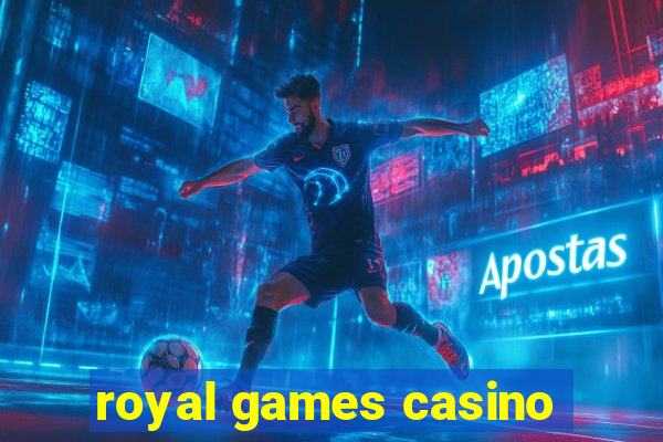 royal games casino