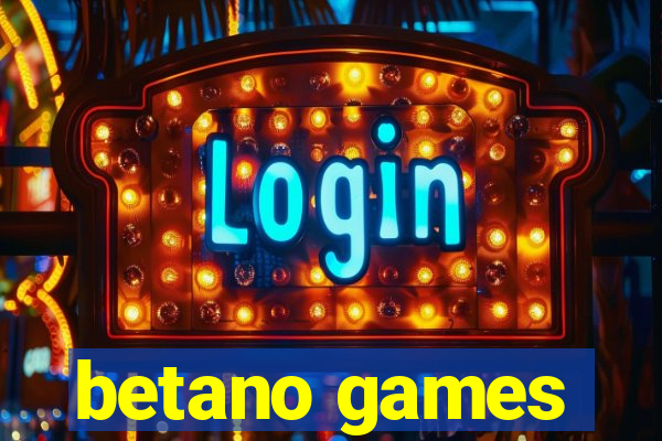 betano games