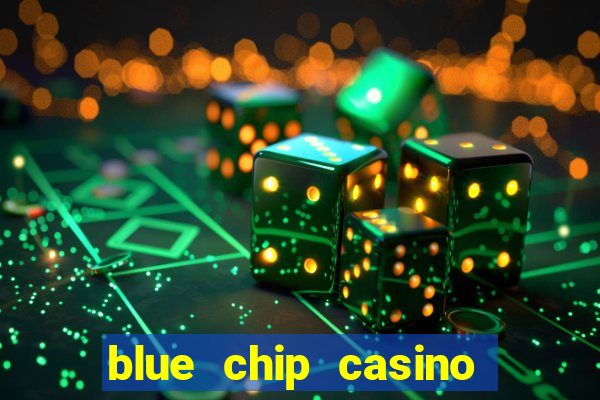 blue chip casino app download