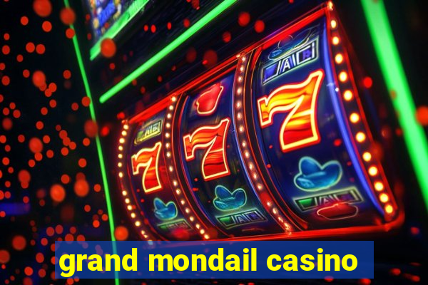 grand mondail casino