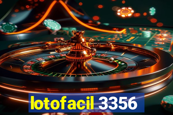 lotofacil 3356