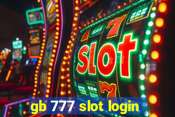 gb 777 slot login