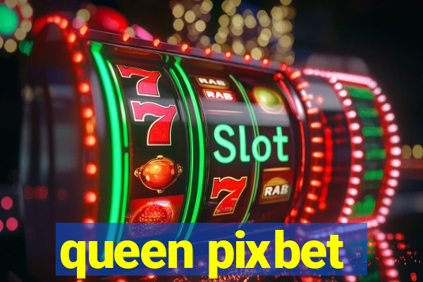 queen pixbet