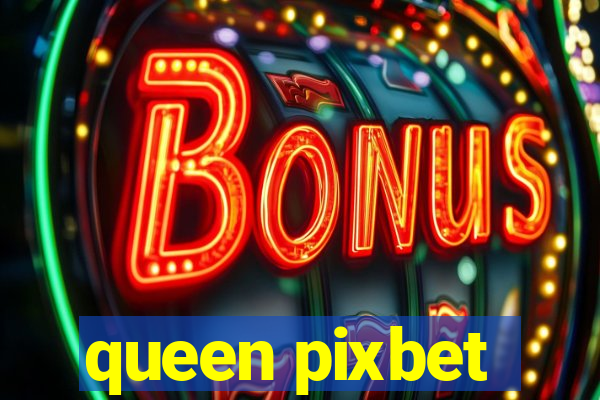 queen pixbet