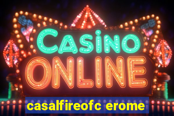 casalfireofc erome