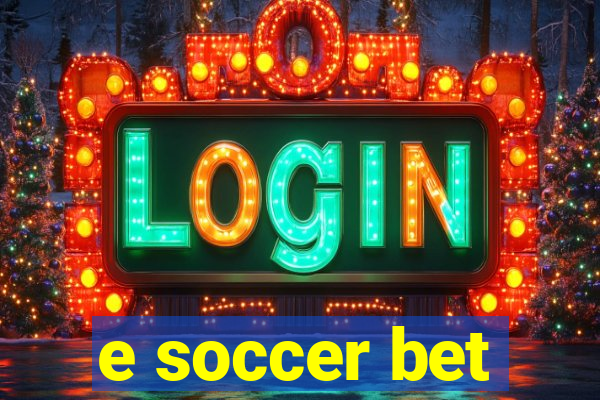 e soccer bet