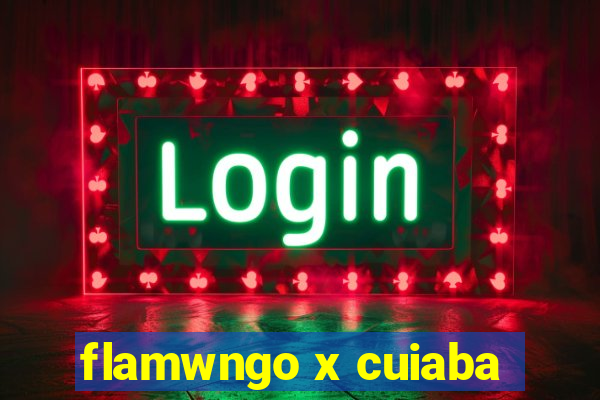 flamwngo x cuiaba