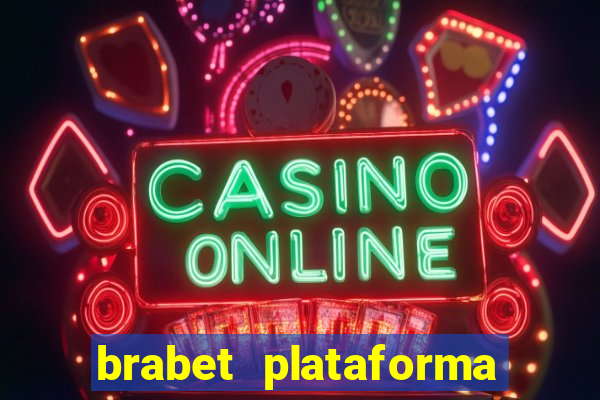 brabet plataforma de jogos