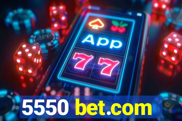 5550 bet.com