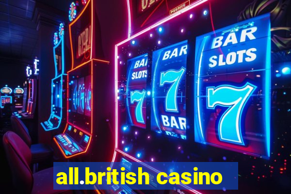 all.british casino