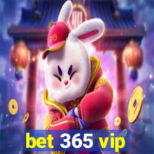 bet 365 vip