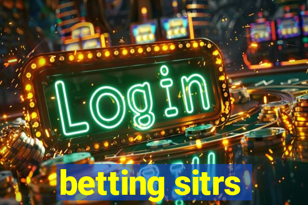 betting sitrs