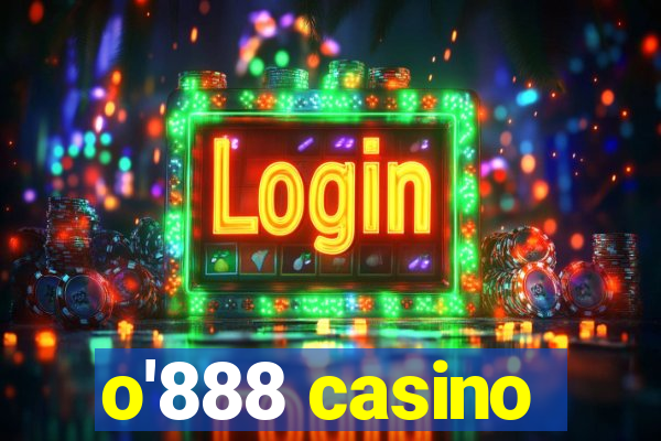 o'888 casino