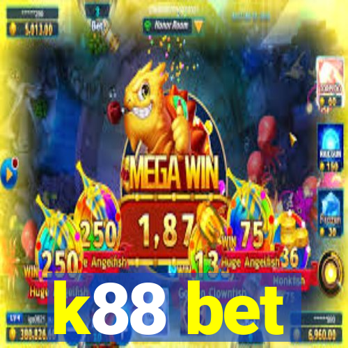 k88 bet