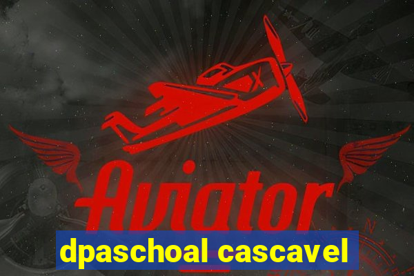 dpaschoal cascavel