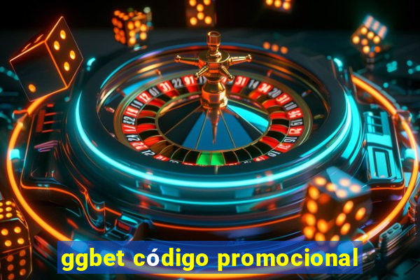 ggbet código promocional