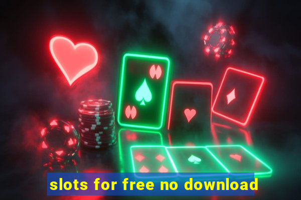 slots for free no download