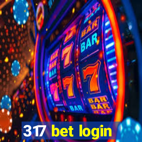 317 bet login