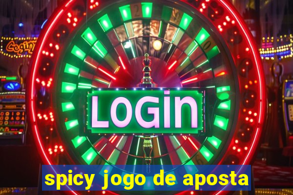 spicy jogo de aposta