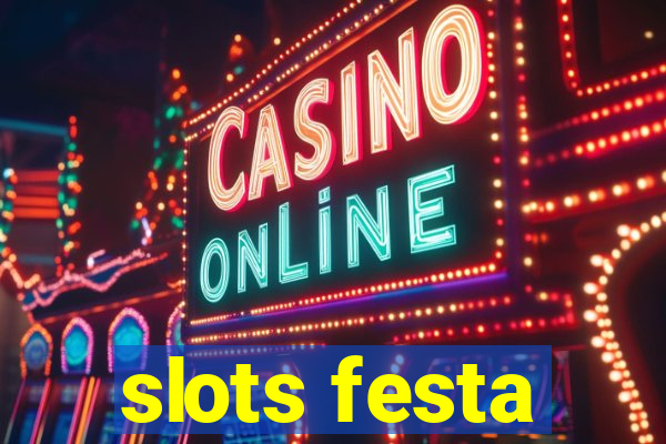 slots festa