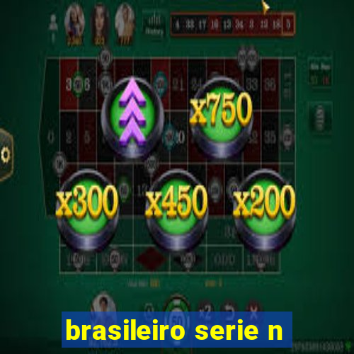 brasileiro serie n