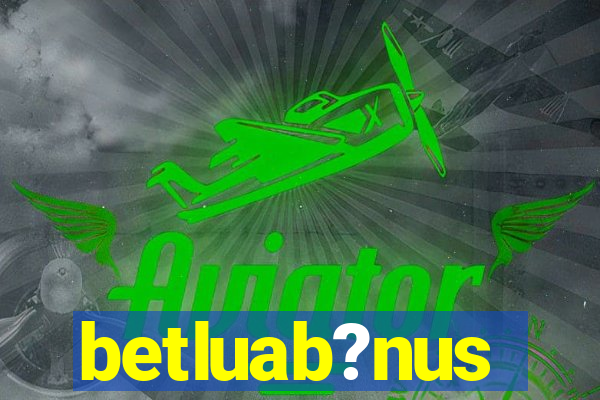 betluab?nus