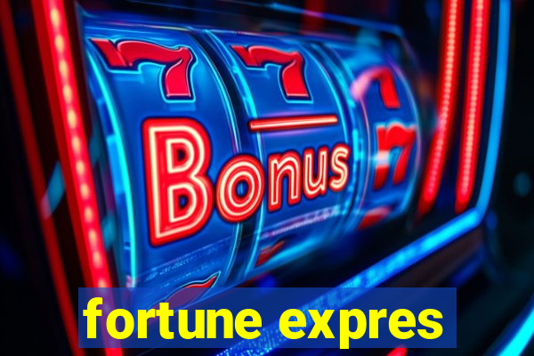 fortune expres