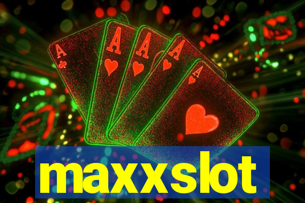 maxxslot