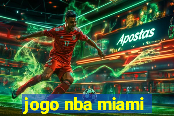 jogo nba miami