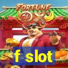 f slot