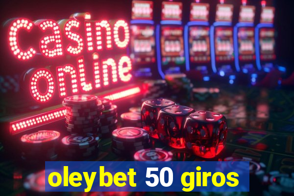 oleybet 50 giros