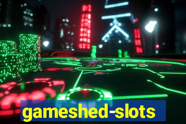 gameshed-slots