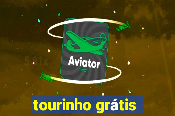 tourinho grátis