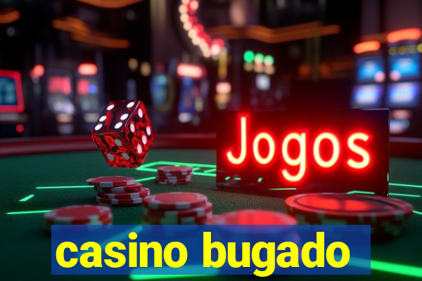 casino bugado