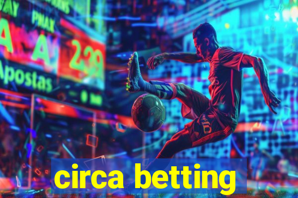 circa betting